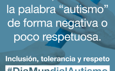 Autismo España: “No nos cansaremos de reclamar a los medios de comunicación un uso adecuado del término autismo”