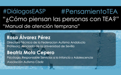 Diálogos EASP: ¿Cómo piensan las personas con TEA?. Manual de atención temprana