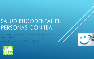 Charla informativa sobre Salud Bucodental en Personas con TEA
