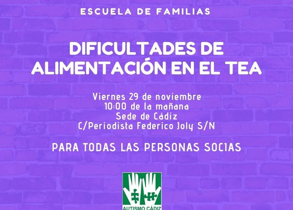 Escuela de Familias: Dificultades de alimentación en el TEA (sede de Cádiz)